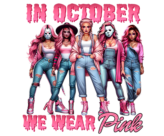 In October We Wear Pink Ladies Slay